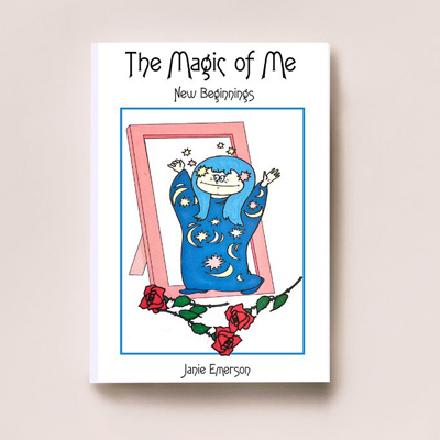 Cover of The Magic Of Me - New Beginnings - a book by Janie Emerson